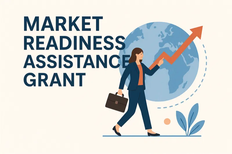 Market Readiness Assistance (MRA) for The Market Readiness Assistance (MRA) Grant from E...