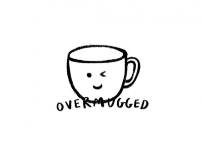 Overmugged